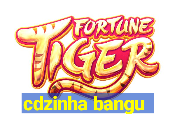 cdzinha bangu